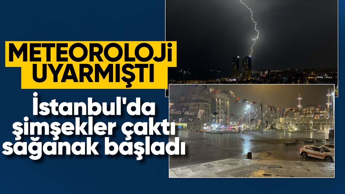 İstanbul’da şimşekler gökyüzünü aydınlattı